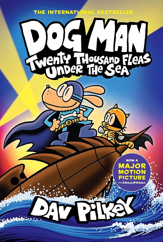 Dog Man: Twenty Thousand Fleas Under the Sea