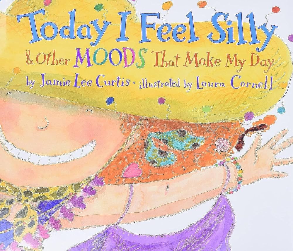 Today I Feel Silly: And Other Moods That Make My Day