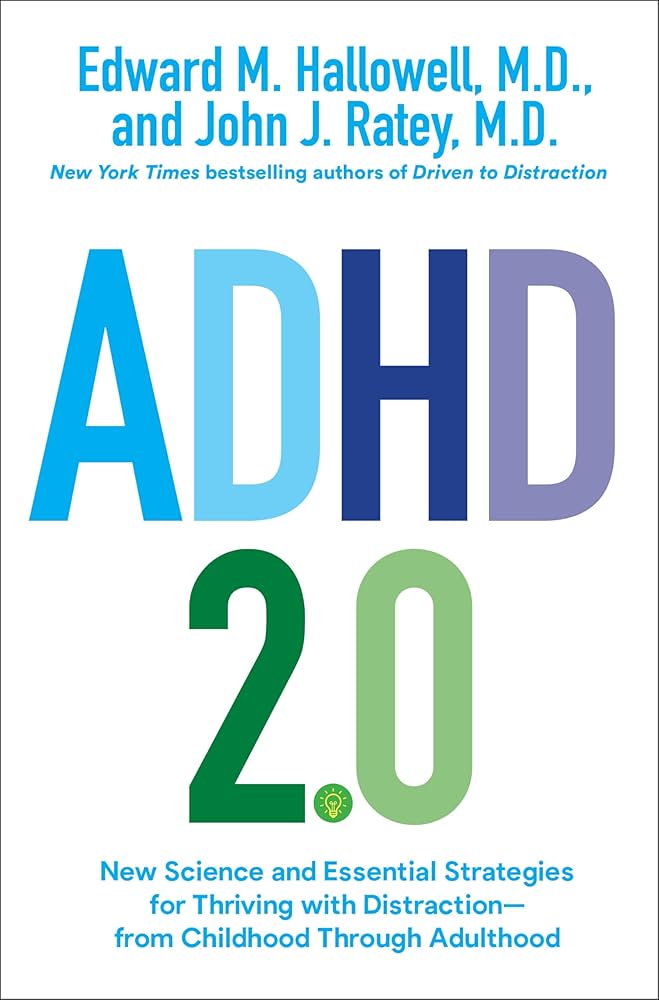 ADHD 2.0 by Dr. Edward Hallowell