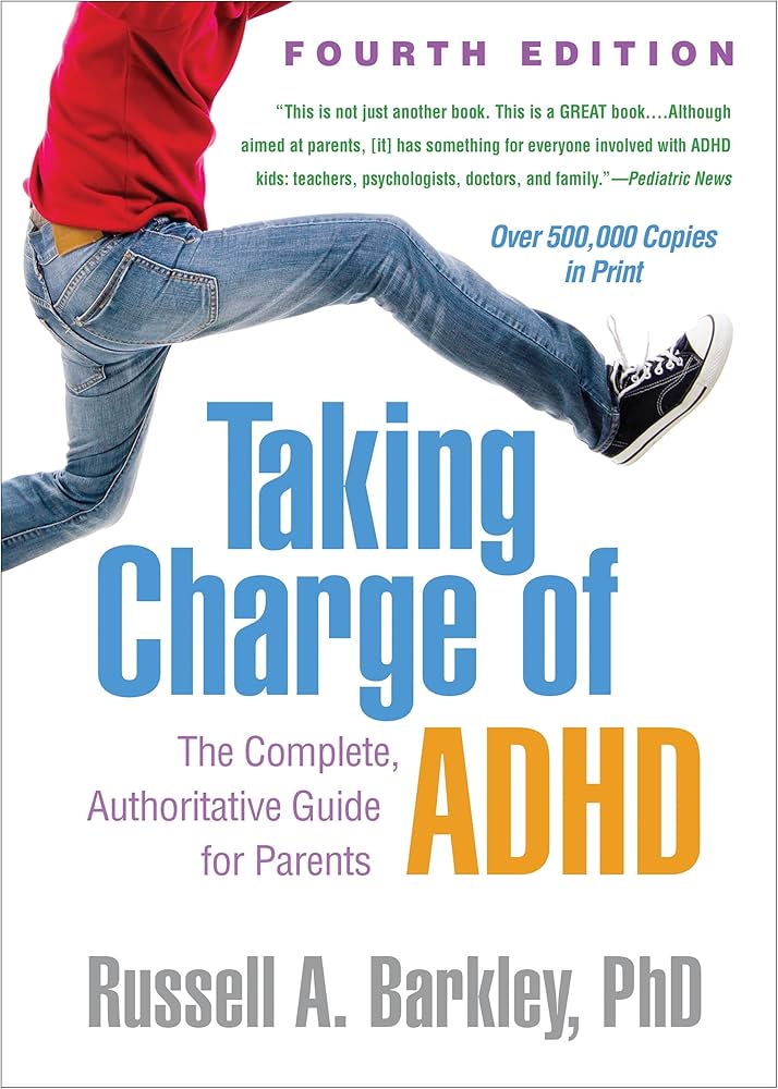 Taking Charge of ADHD by Dr. Russell Barkley